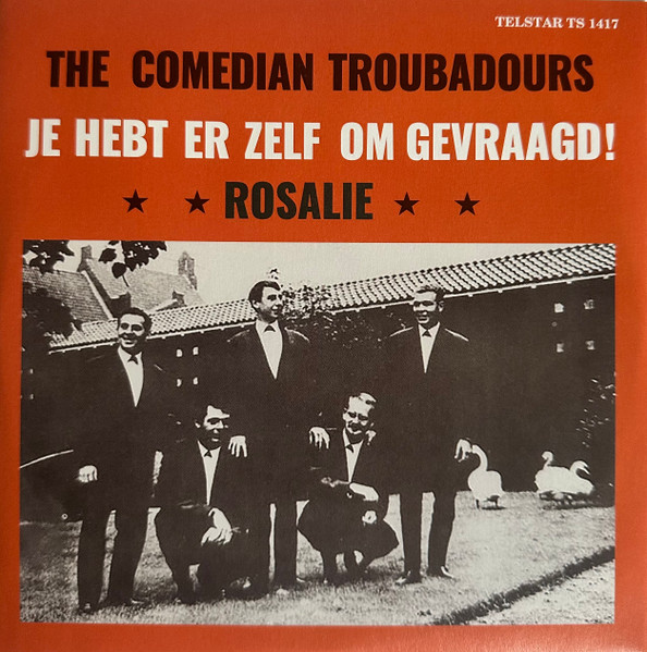 De Comedian Troubadours - Je Hebt Er Zelf Om Gevraagd! | Telstar (TS 1417)