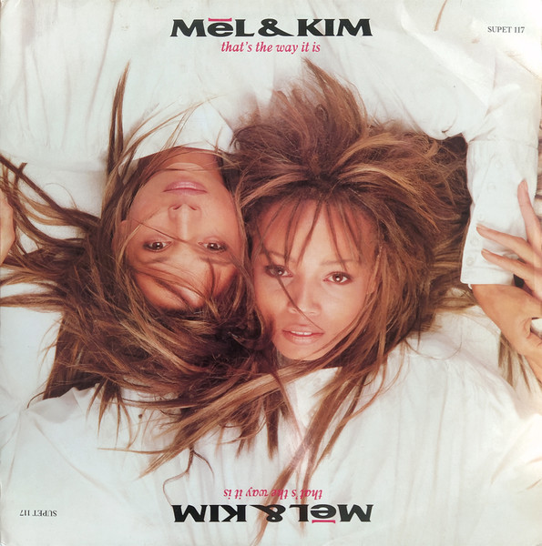 Mel & Kim - That's The Way It Is | Supreme Records (SUPET 117)