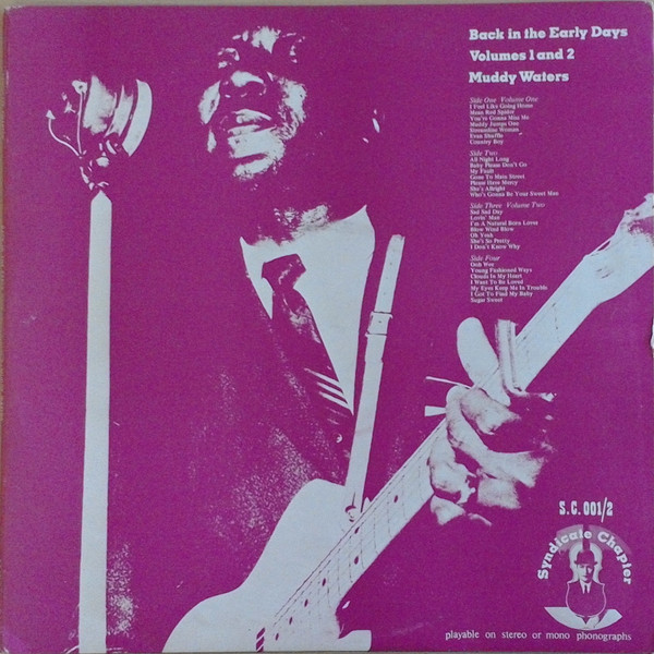 Muddy Waters - Back In The Early Days Volumes 1 And 2 | Syndicate Chapter (S.C. 001/2) Muddy Waters - Back In The Early Days Volumes 1 And 2 | Syndicate Chapter (S.C. 001/2)