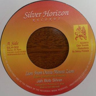 Jah Bob Silver - Lion From Outta Mount Zion | Silver Horizon Records (SILH-002)