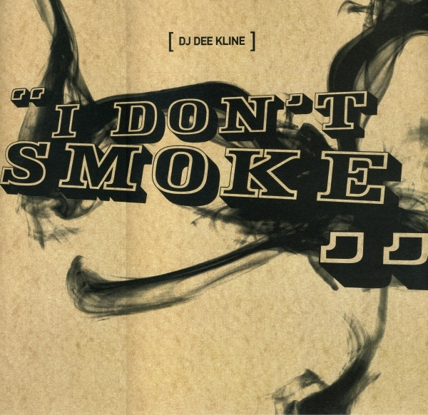 DJ Dee Kline - I Don't Smoke | EastWest (EW213T)