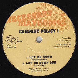 Dennis Brown / Brinsley Forde / Da Grynch - Company Policy 1 | Necessary Mayhem (NMREC1202) - main