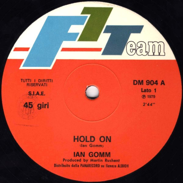 Ian Gomm - Hold On / Chicken Run | F1 Team (DM 904) Ian Gomm - Hold On / Chicken Run | F1 Team (DM 904)