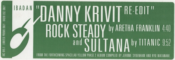 Aretha Franklin / Titanic - Rock Steady / Sultana (Danny Krivit Re-Edit) | Ibadan (IRC045-1) - 4 Aretha Franklin / Titanic - Rock Steady / Sultana (Danny Krivit Re-Edit) | Ibadan (IRC045-1) - 4