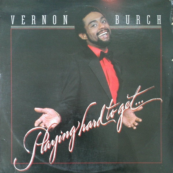 Vernon Burch - Playing Hard To Get | Spector Records International (SW 70005) Vernon Burch - Playing Hard To Get | Spector Records International (SW 70005)