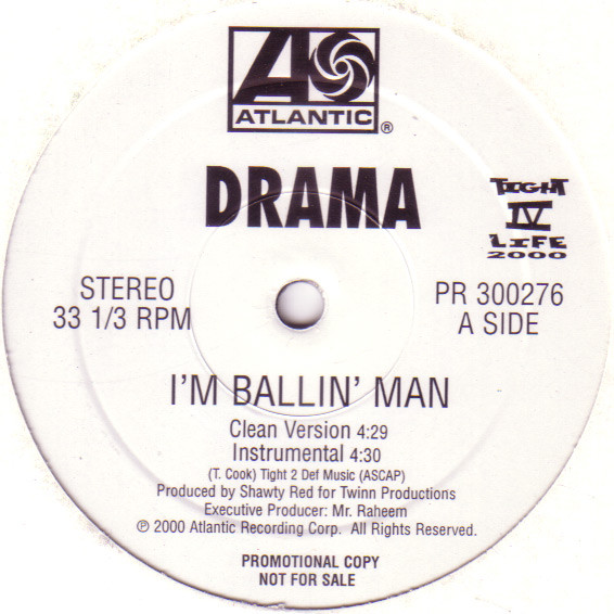 Drama - I'm Ballin' Man | Atlantic (PR 300276) Drama - I'm Ballin' Man | Atlantic (PR 300276)