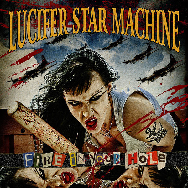 Lucifer Star Machine - Fire In Your Hole | Infantile Records (INF-PDF-666) - main