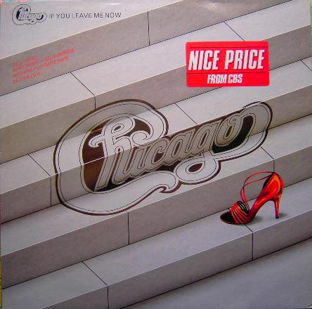 Chicago - If You Leave Me Now | CBS (CBS 32391) - main Chicago - If You Leave Me Now | CBS (CBS 32391) - main