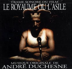 André Duchesne - Le Royaume Ou L'Asile | Ambiances Magnétiques (AM-019)