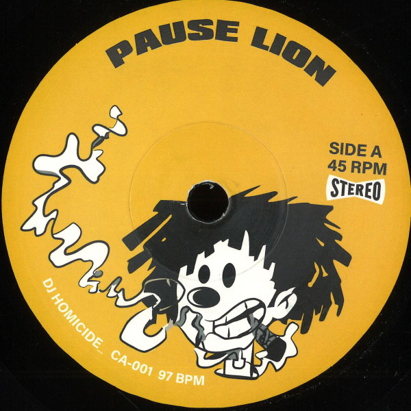 DJ Homicide_ - Pause Lion | CA Records (CA-001) - main