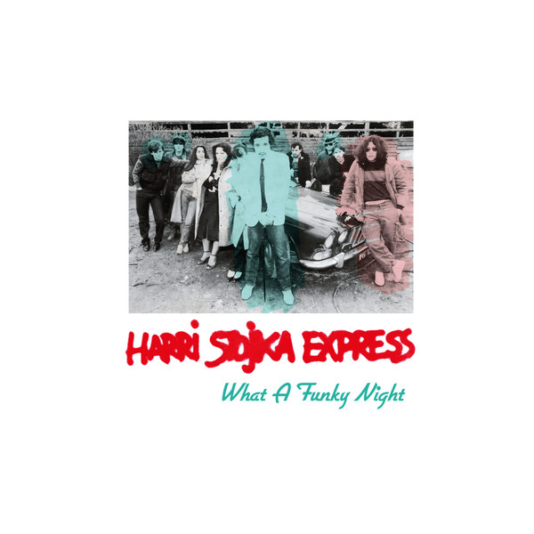 Harri Stojka Express - What A Funky Night | funkscapes (funkscapes 004)