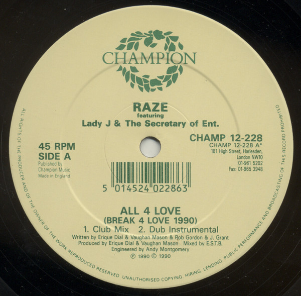 Raze Featuring Lady J & The Secretary Of Entertainment - All 4 Love (Break 4 Love 1990) | Champion (CHAMP 12-228) - 4