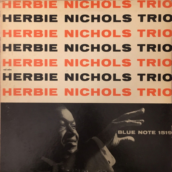 Herbie Nichols Trio - Herbie Nichols Trio | Blue Note (BLP 1519)