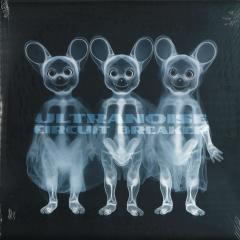 Ultranoise - Circuit Breaker | Believe in Records (BIR004) - 2 Ultranoise - Circuit Breaker | Believe in Records (BIR004) - 2