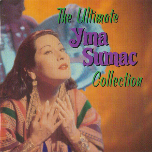 Yma Sumac - The Ultimate Yma Sumac Collection | Capitol Records (7243 5 21434 2 9) - main Yma Sumac - The Ultimate Yma Sumac Collection | Capitol Records (7243 5 21434 2 9) - main
