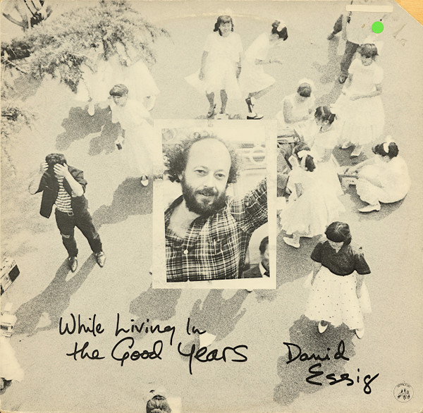 David Essig - While Living In The Good Years | Appaloosa (AP 041)