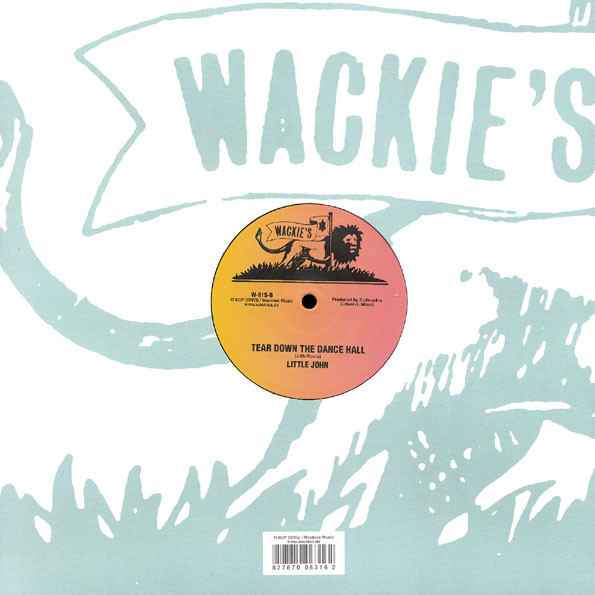Jah Batta , Black Roots Players / Little John - Informer / Tear Down The Dance Hall | Wackie's (W-615) - 2