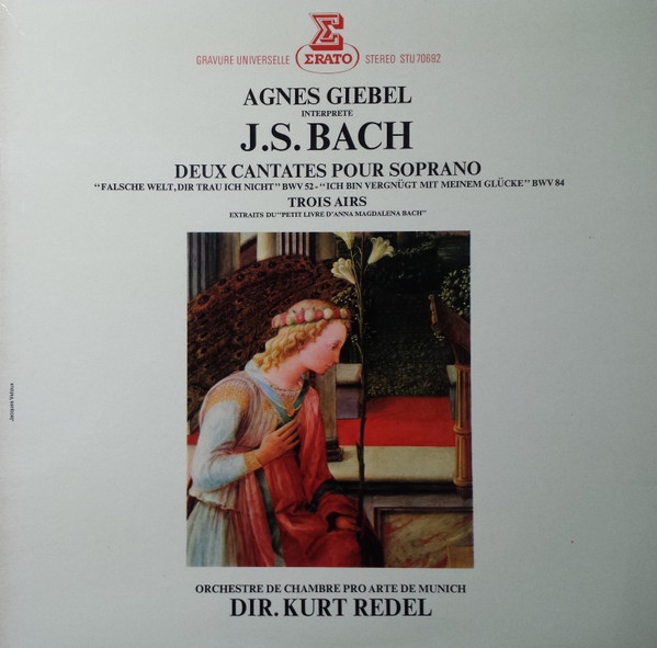 Johann Sebastian Bach , Agnes Giebel - Deux Cantates & Trois Airs | Erato (STU 70692)