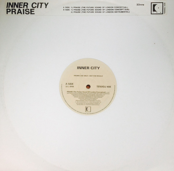 Inner City - Praise | 10 Records (TENXDJ 408) - main
