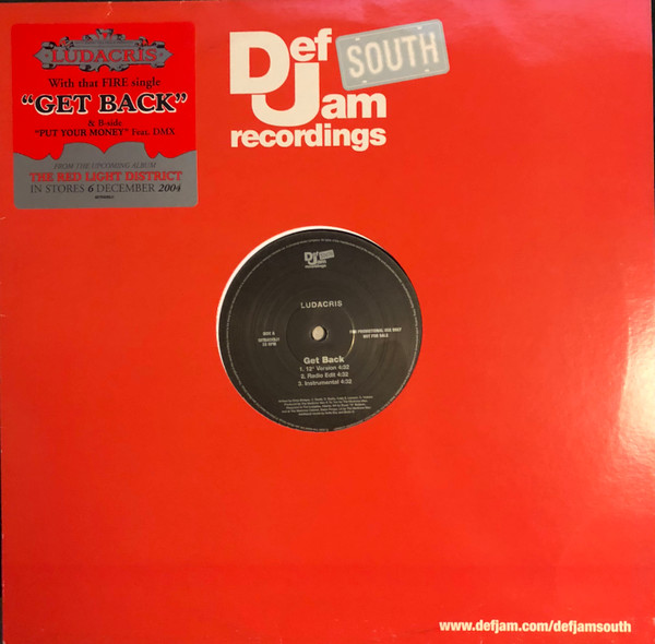 Ludacris - Get Back | Def Jam South (GETBACKDJ1)