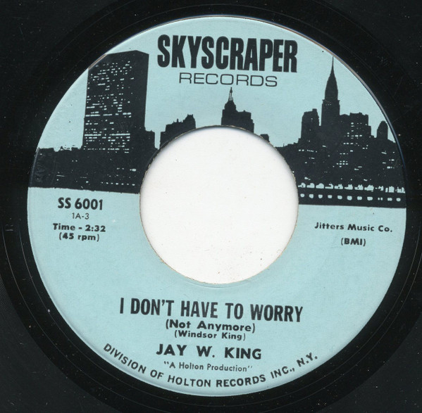 Windsor King - I'm So Afraid / I Don't Have To Worry | Skyscraper Records (SS 6001) - 4