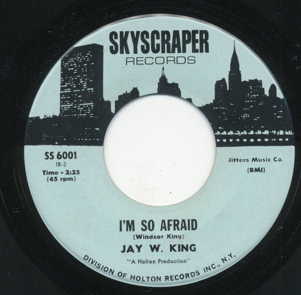 Windsor King - I'm So Afraid / I Don't Have To Worry | Skyscraper Records (SS 6001) - 3
