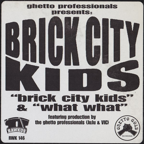 Ghetto Professionals Present: Brick City Kids - Brick City Kids | Ghetto Gold Recordings (RWK 146) - 3