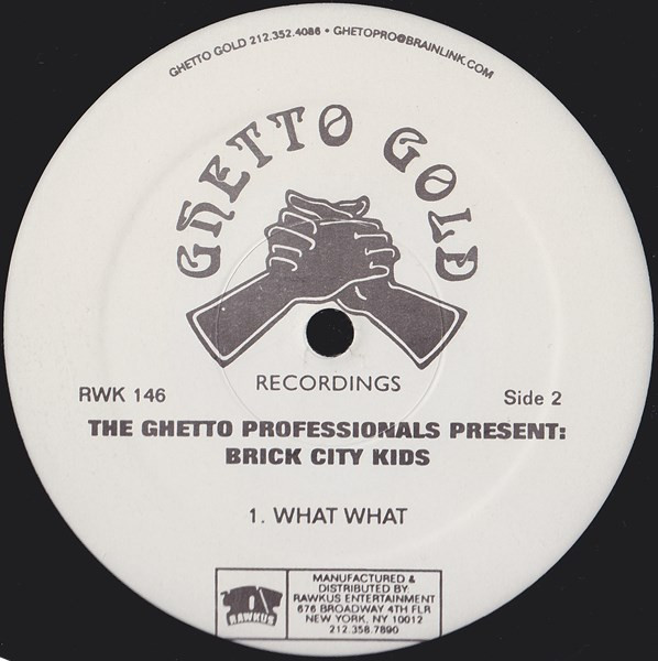 Ghetto Professionals Present: Brick City Kids - Brick City Kids | Ghetto Gold Recordings (RWK 146) - 2