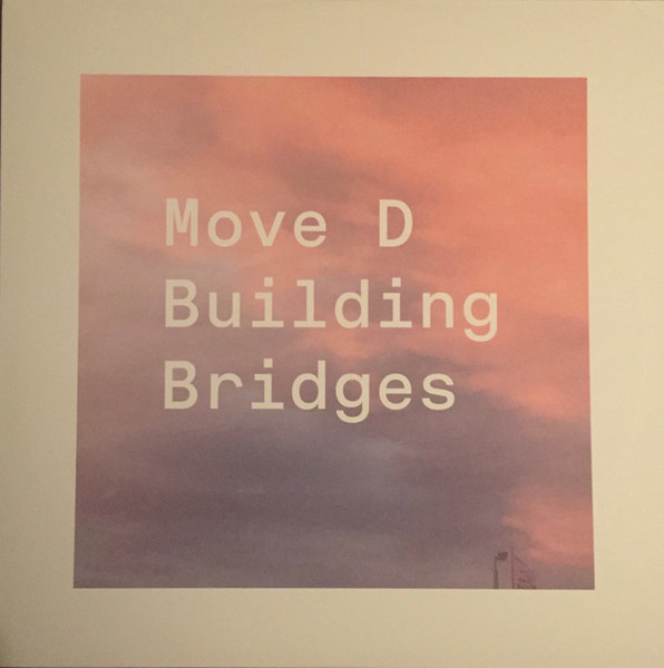 Move D - Building Bridges | Aus Music (AUSLP010) Move D - Building Bridges | Aus Music (AUSLP010)