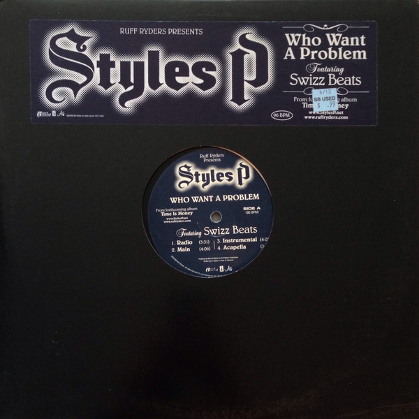 Ruff Ryders Presents Styles P Featuring Swizz Beats - Who Want A Problem | Ruff Ryders (INTR-118651-1)