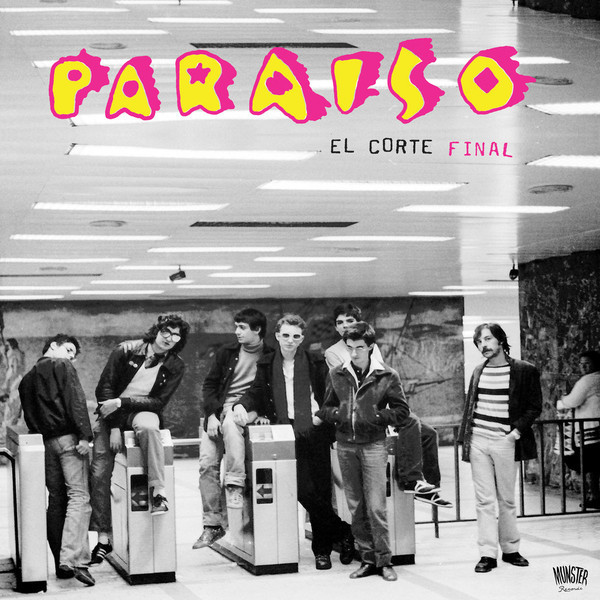 Paraiso - El Corte Final | Munster Records (MR 401)