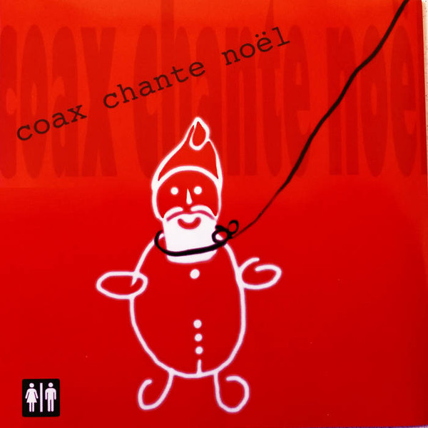 Collectif Coax - Coax Chante Noel | Coax Records (coax010noe1) Collectif Coax - Coax Chante Noel | Coax Records (coax010noe1)