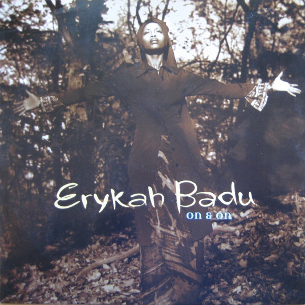 Erykah Badu - On & On | Universal Records (UNT 56117)