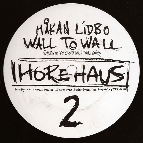 Håkan Lidbo - Wall To Wall | Horehaus (HOHA 002)