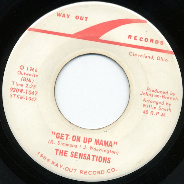 The Sensations - Get On Up Mama | Way Out (920W-1047) - main