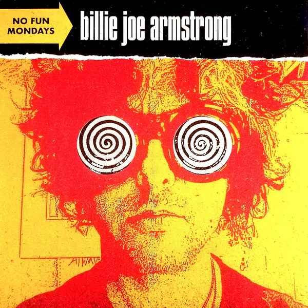 Billie Joe Armstrong - No Fun Mondays | Reprise Records (093624888604) - 2