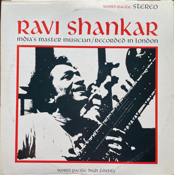 Ravi Shankar - India's Master Musician / Recorded In London | World-Pacific Records (WP-1430)