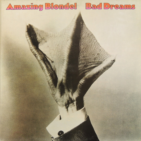 Amazing Blondel - Bad Dreams | DJM Records (DJLPS 472) - main