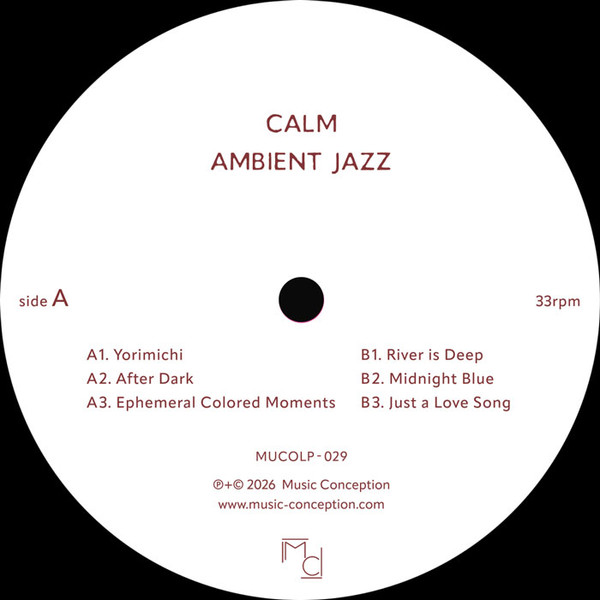 Calm - Ambient Jazz | Music Conception (MUCOLP029)