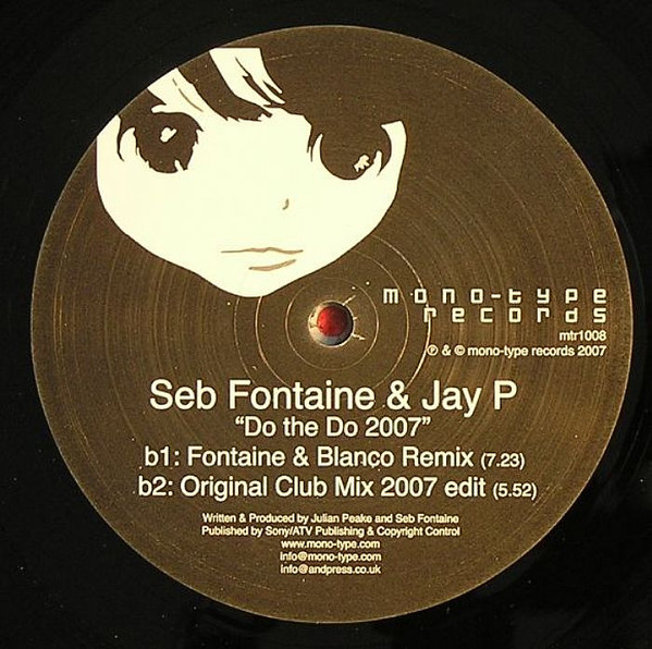 Seb Fontaine & Jay P - Do The Do 2007 | Mono-Type Records (mtr1008) - main