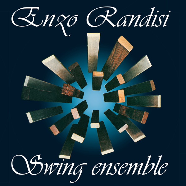 Enzo Randisi - Swing Ensemble | seriE.WOC (EWOC21LP)