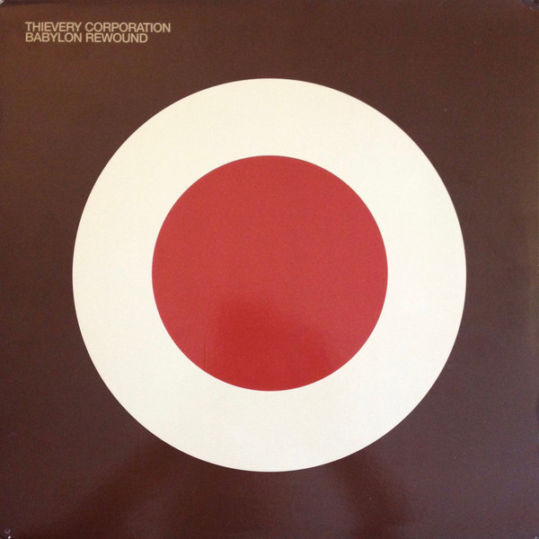 Thievery Corporation - Babylon Rewound | Eighteenth Street Lounge Music (ESL 078-1) - main Thievery Corporation - Babylon Rewound | Eighteenth Street Lounge Music (ESL 078-1) - main