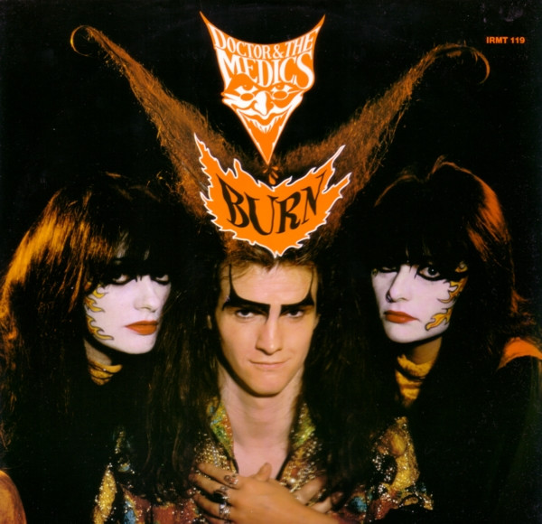 Doctor & The Medics - Burn | I.R.S. Records (IRMT 119)