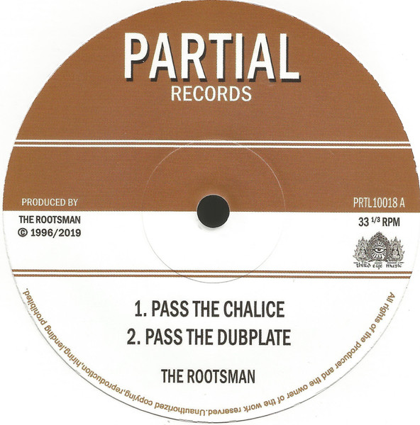 The Rootsman - Pass The Chalice / Tribal Dervish | Partial Records (PRTL10018) - main The Rootsman - Pass The Chalice / Tribal Dervish | Partial Records (PRTL10018) - main