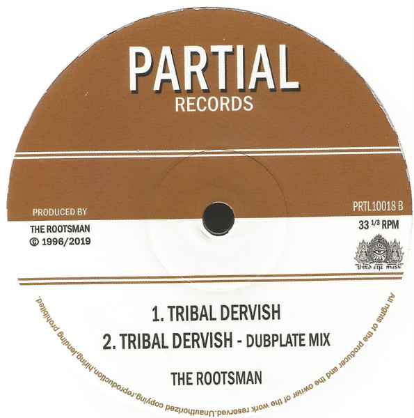 The Rootsman - Pass The Chalice / Tribal Dervish | Partial Records (PRTL10018) - 2 The Rootsman - Pass The Chalice / Tribal Dervish | Partial Records (PRTL10018) - 2