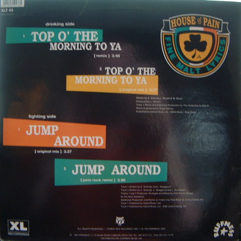 House Of Pain - Top O' The Morning To Ya (Remix) / Jump Around | XL Recordings (XLT 43) - 2 House Of Pain - Top O' The Morning To Ya (Remix) / Jump Around | XL Recordings (XLT 43) - 2
