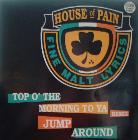 House Of Pain - Top O' The Morning To Ya (Remix) / Jump Around | XL Recordings (XLT 43)