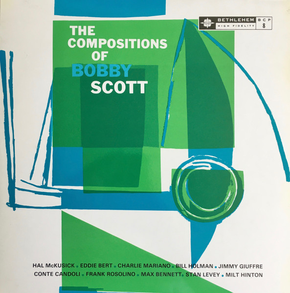 Bobby Scott - The Compositions Of Bobby Scott | Bethlehem Records (BCP-8) - main Bobby Scott - The Compositions Of Bobby Scott | Bethlehem Records (BCP-8) - main
