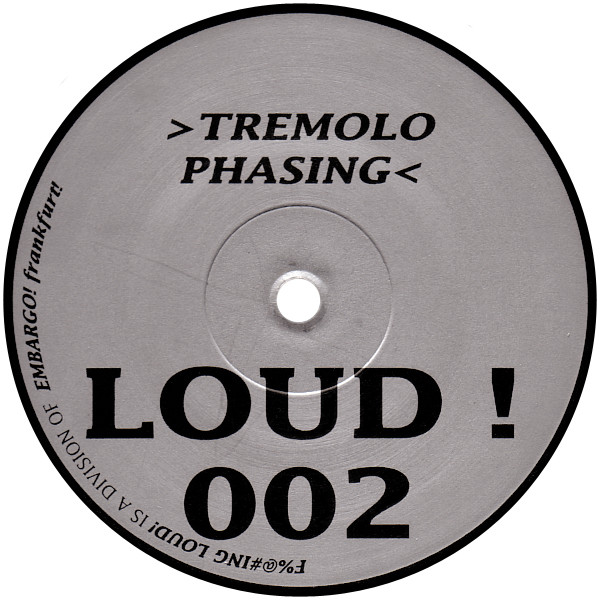Tremolo Phasing - Tremolo Phasing | F%@#ing Loud! (LOUD 002)