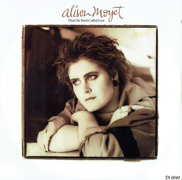 Alison Moyet - That Ole Devil Called Love | CBS (TA 6044)
